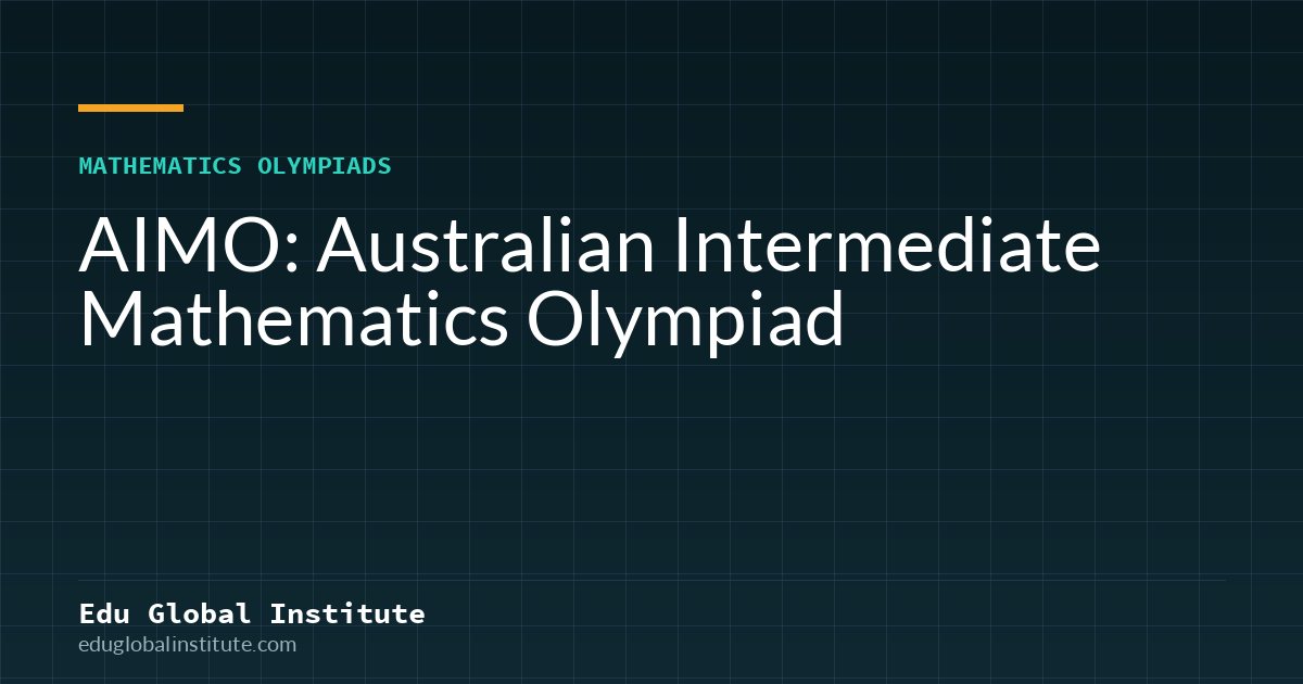 AIMO: Australian Intermediate Mathematics Olympiad