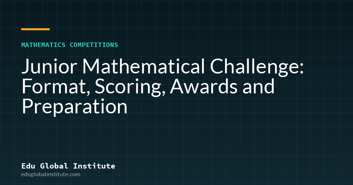 Junior Mathematical Challenge: Format, Scoring, Awards and Preparation